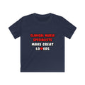 Clinical Nurse Specialists Make Great Lovers - Kids Softstyle Tee
