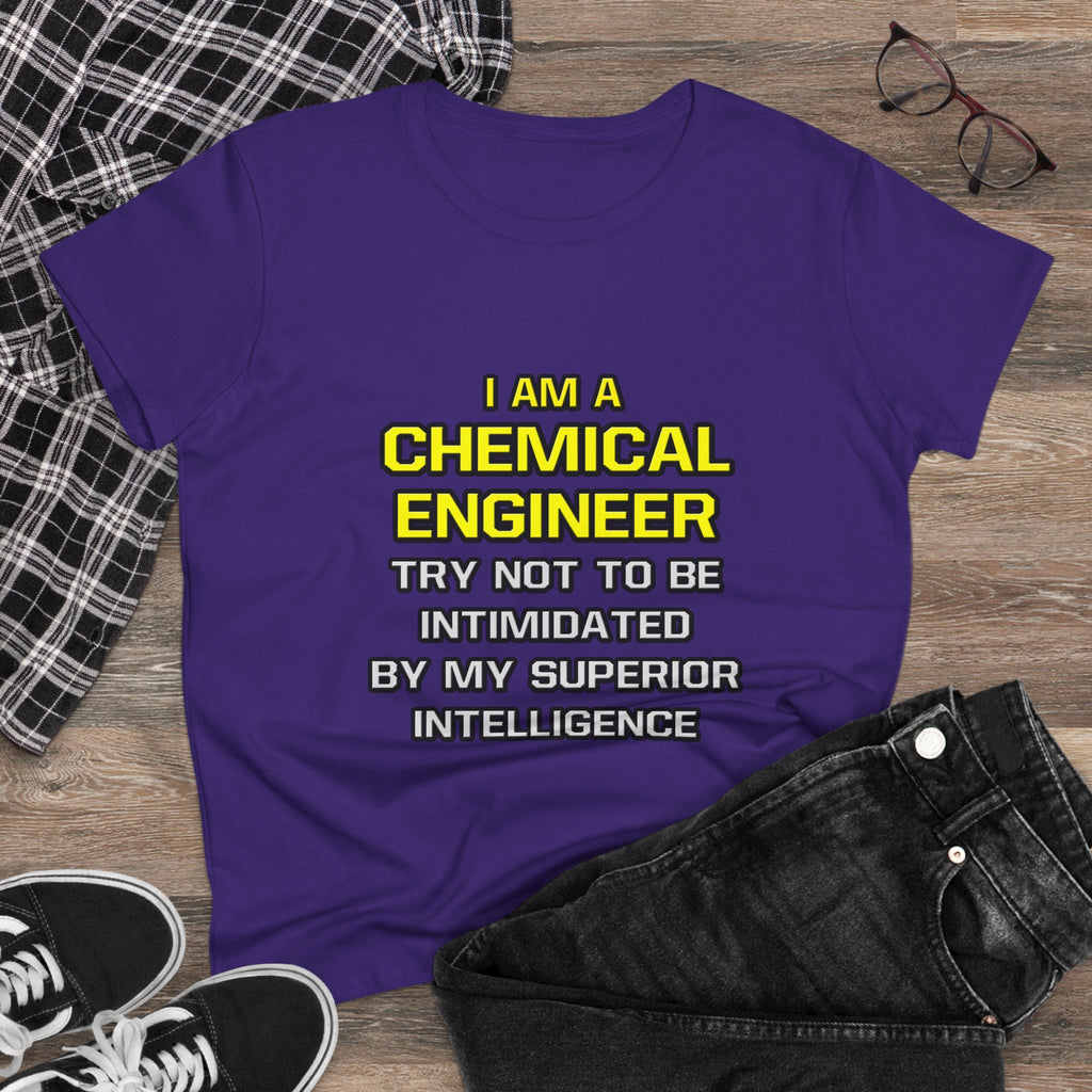 Chemical Engineer...Superior Intelligence - Women's Midweight Cotton Tee