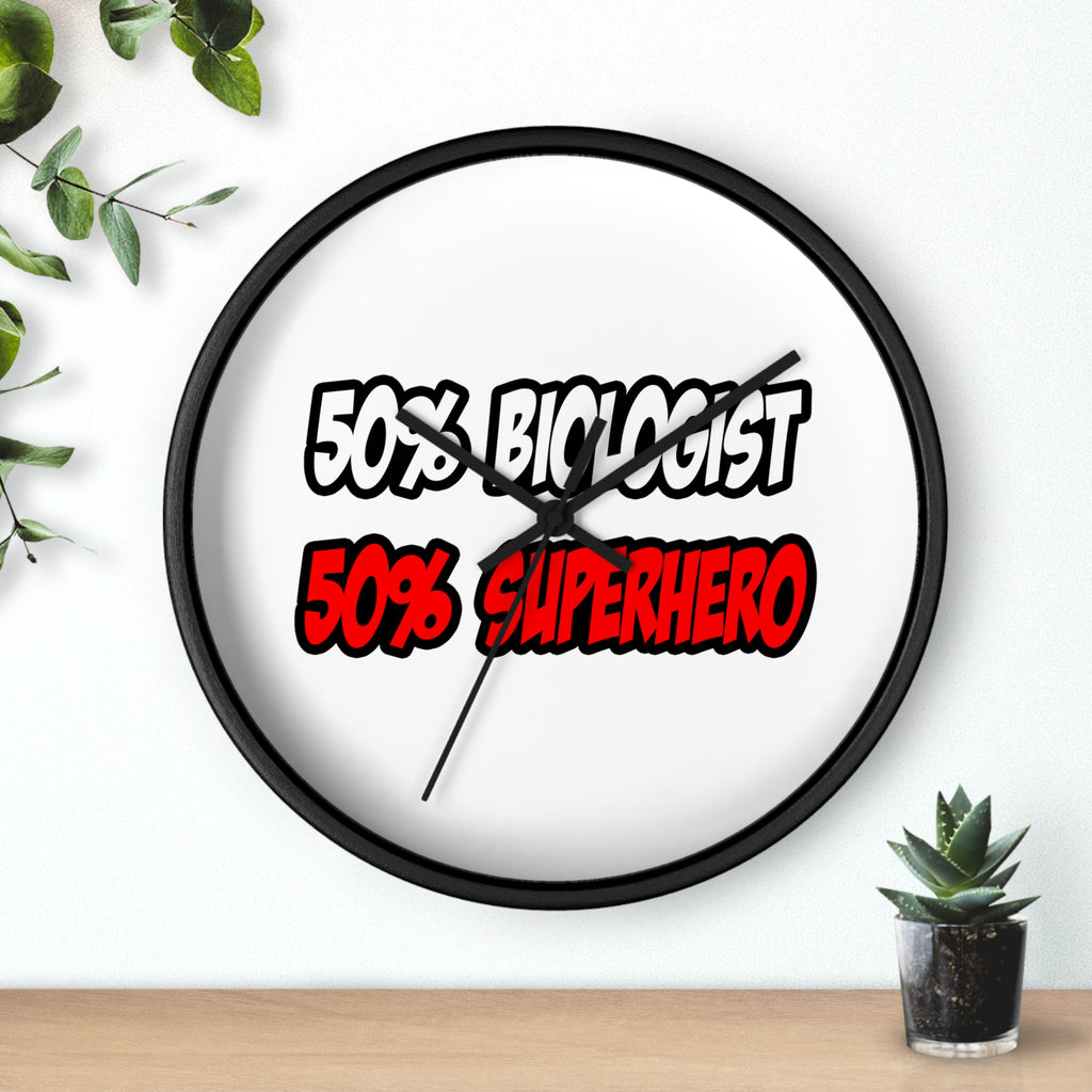 Half Biologist...Half Superhero - Wall Clock