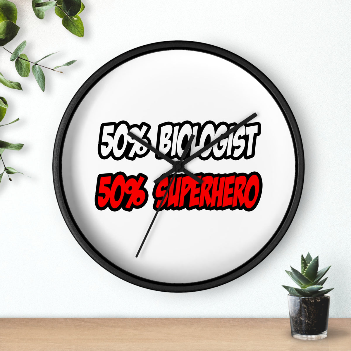 Half Biologist...Half Superhero - Wall Clock
