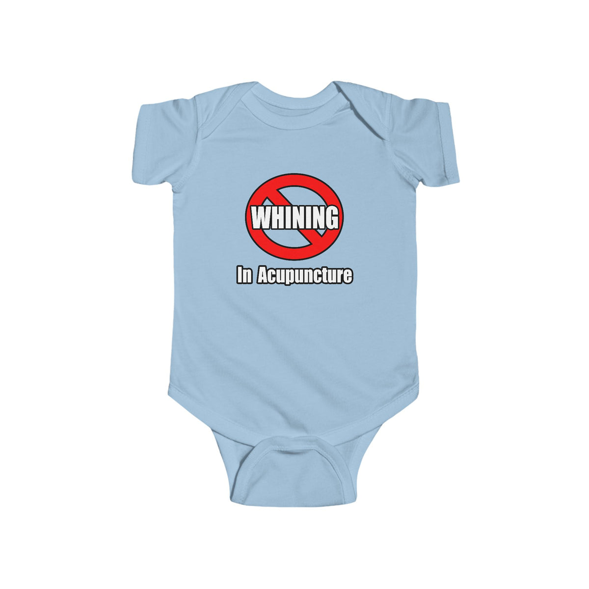 No Whining In Acupuncture - Infant Fine Jersey Bodysuit