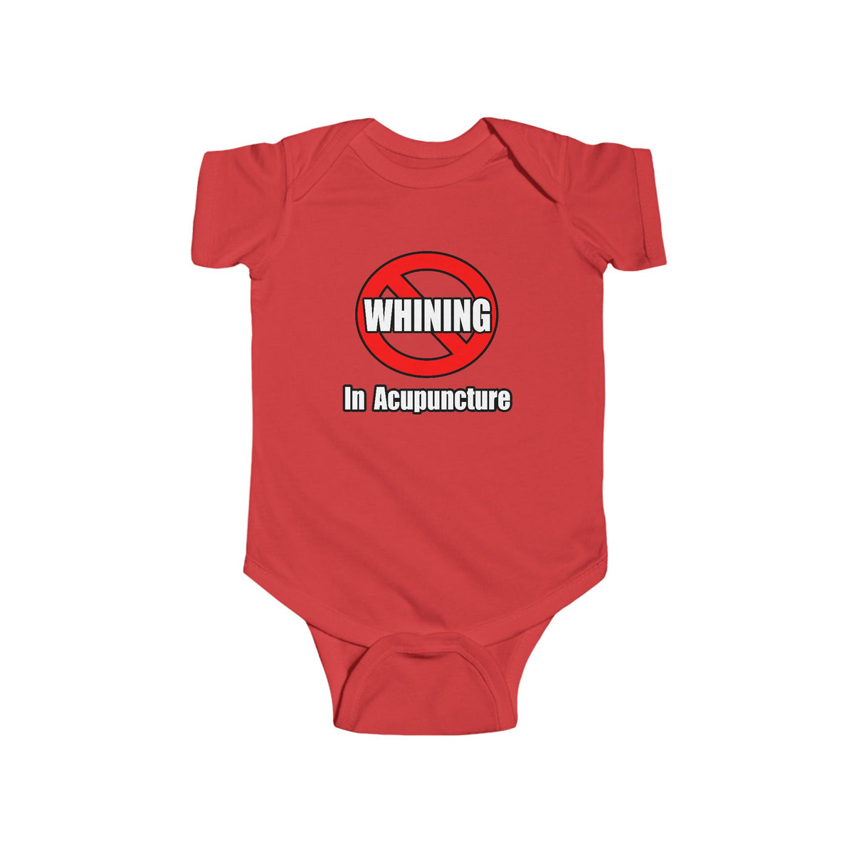 No Whining In Acupuncture - Infant Fine Jersey Bodysuit