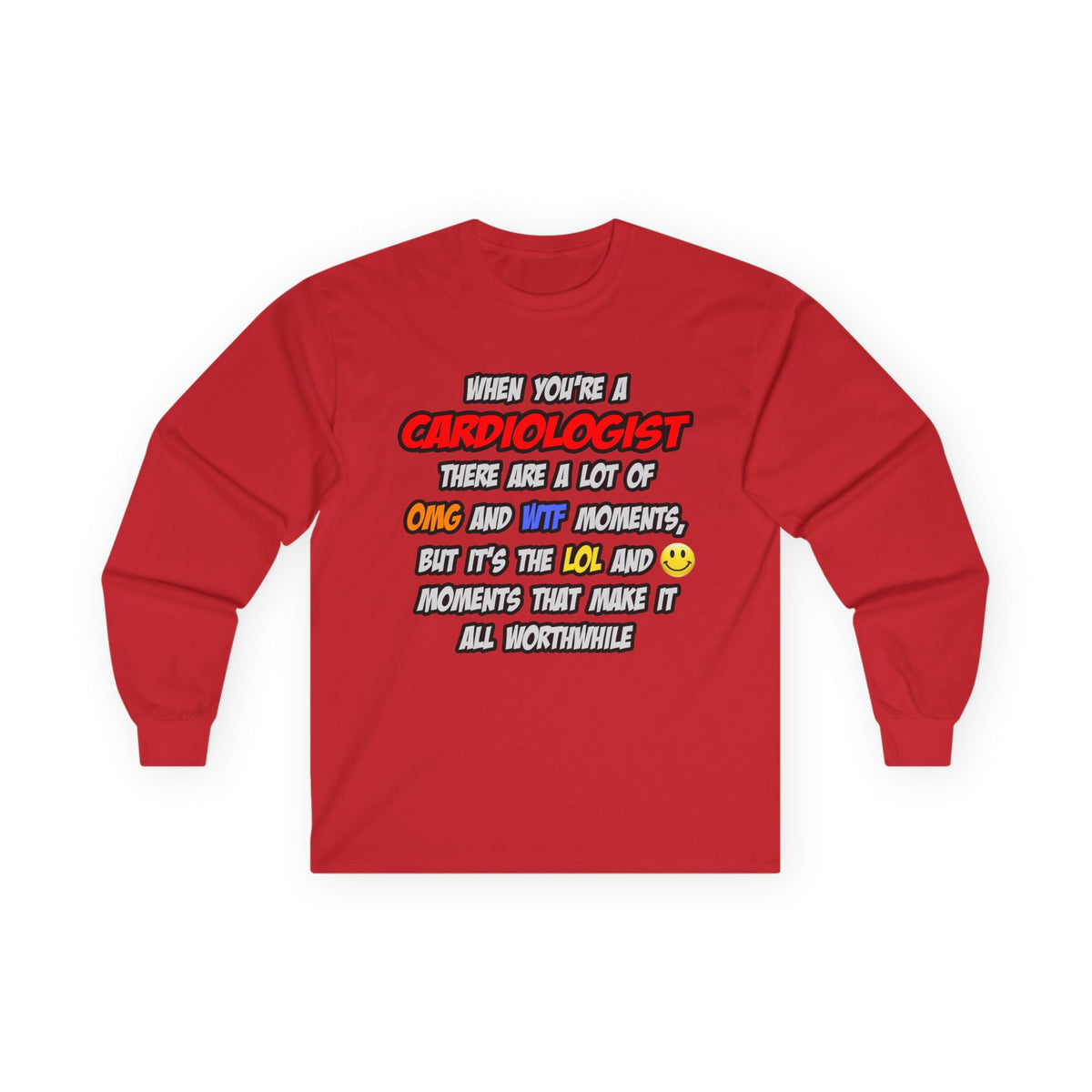 Cardiologist .. OMG WTF LOL - Unisex Ultra Cotton Long Sleeve Tee