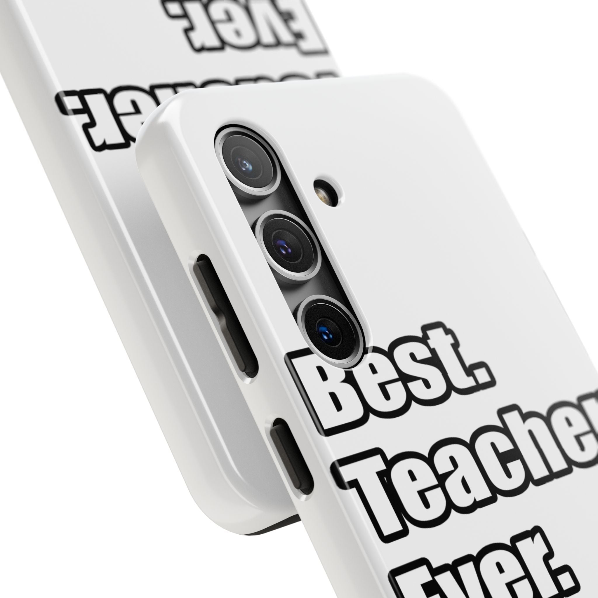 best teacher ever - Tough Phone Cases