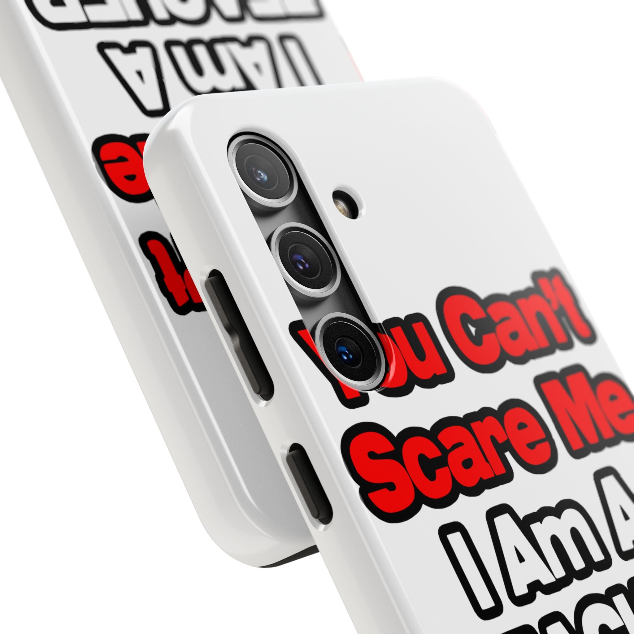 You Can't Scare Me...Teacher - Tough Phone Cases
