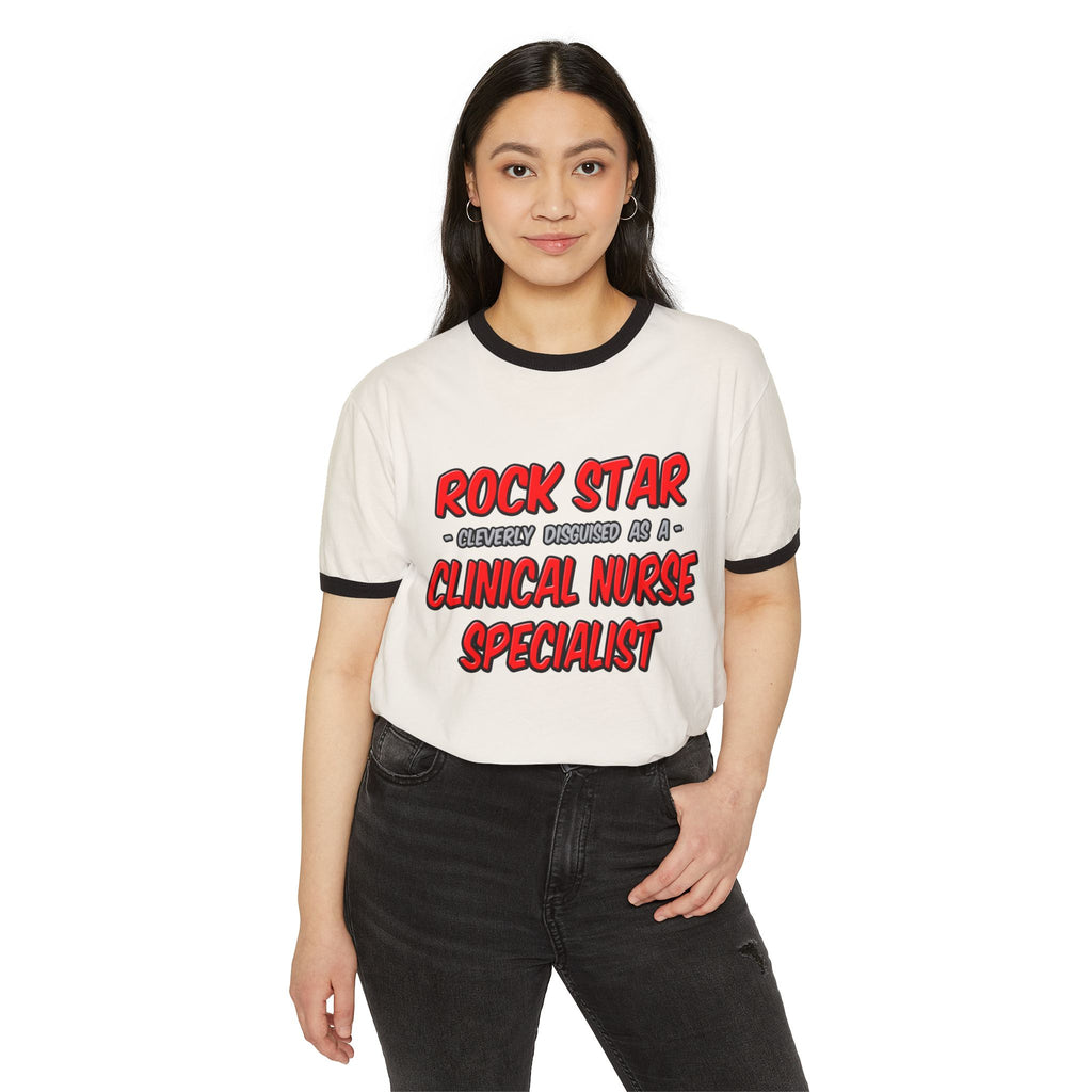 Rock Star .. Clinical Nurse Specialist - Unisex Cotton Ringer T-Shirt