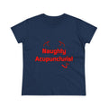 Naughty Acupuncturist - Women's Midweight Cotton Tee