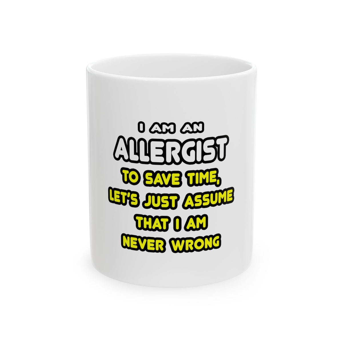 Funny Allergist T Shirts and Gifts - Ceramic Mug, (11oz, 15oz)