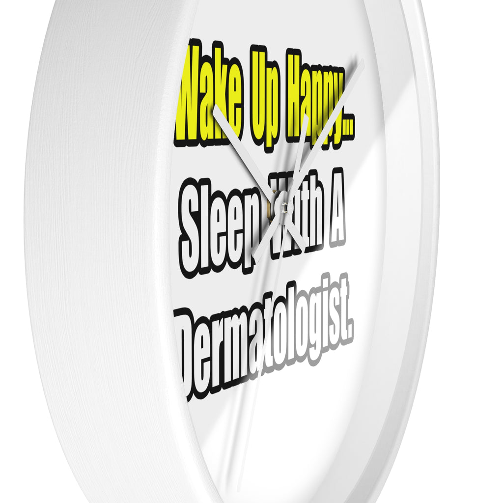 Sleep With a Dermatologist - Wall Clock
