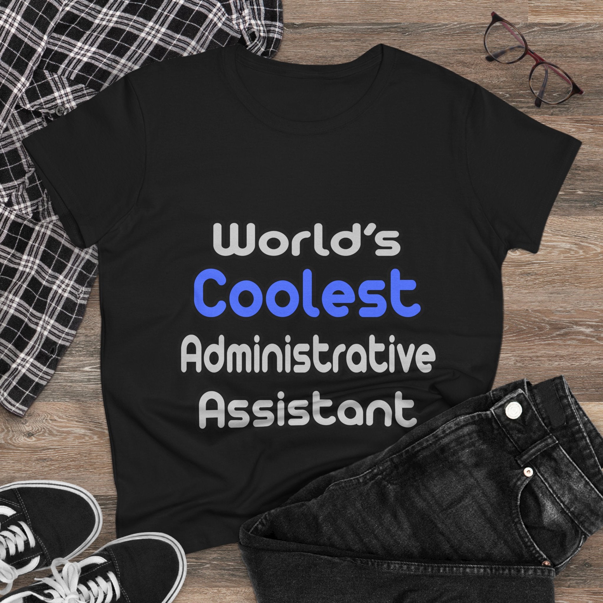 World's Coolest Administrative Assistant - Women's Midweight Cotton Tee