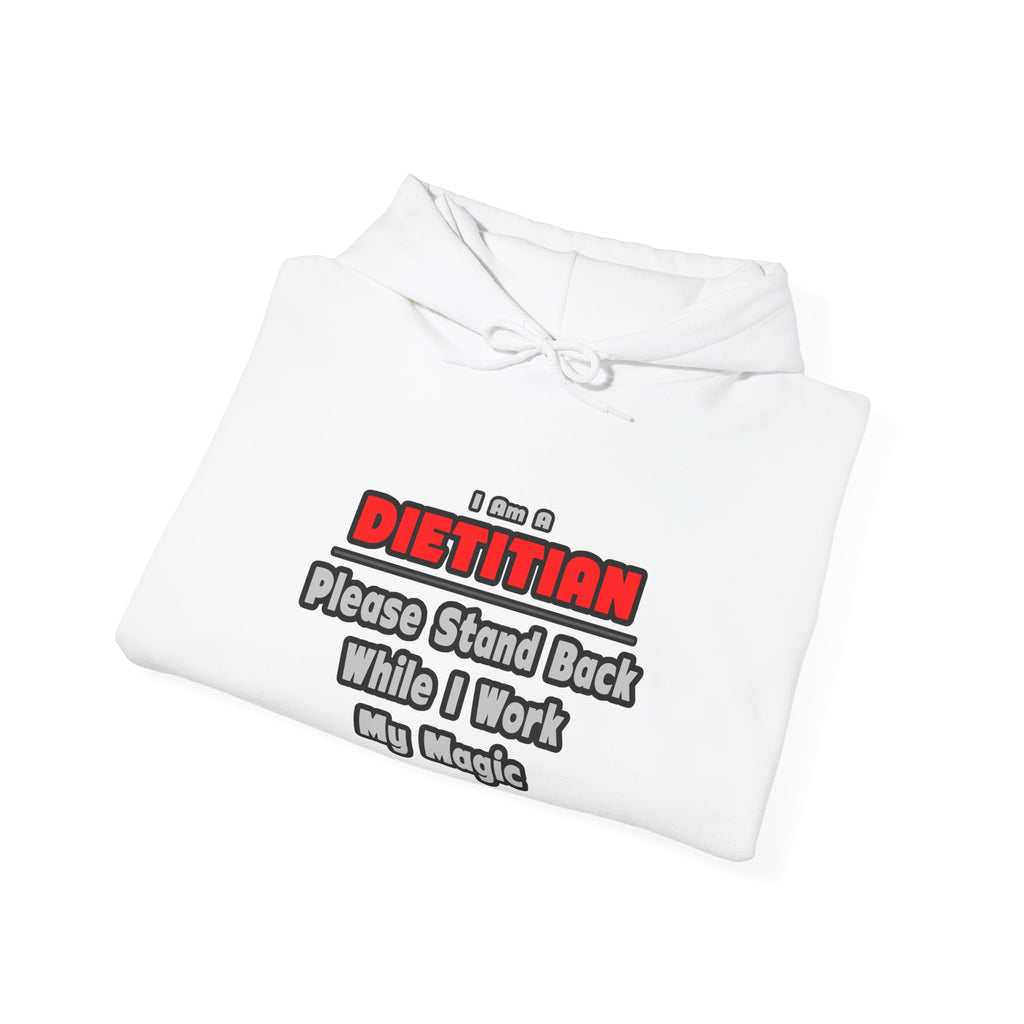 Dietitian ... Stand Back ... Work My Magic - Unisex Heavy Blend™ Hooded Sweatshirt