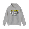 Have No Fear, The Nurse Is Here - Unisex Heavy Blend™ Hooded Sweatshirt