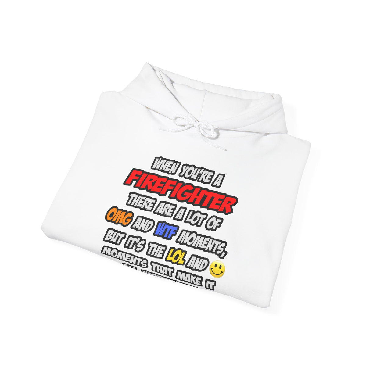 Firefighter .. OMG WTF LOL - Unisex Heavy Blend™ Hooded Sweatshirt