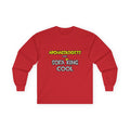 Archaeologists Are Sofa King Cool - Unisex Ultra Cotton Long Sleeve Tee