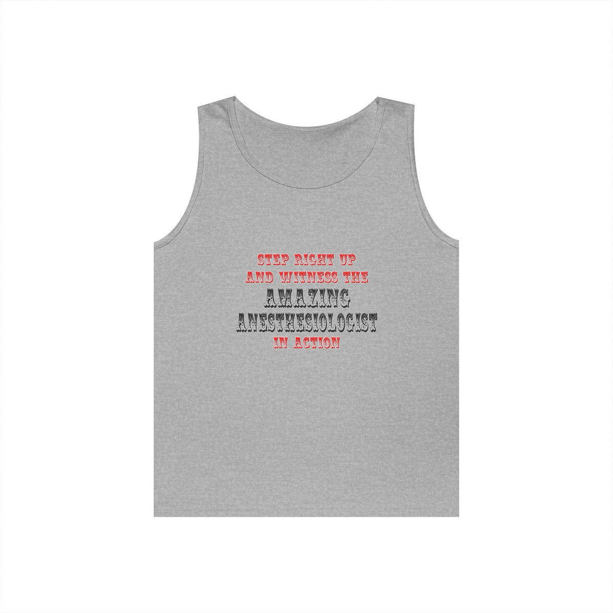 Amazing Anesthesiologist In Action - Unisex Heavy Cotton Tank Top