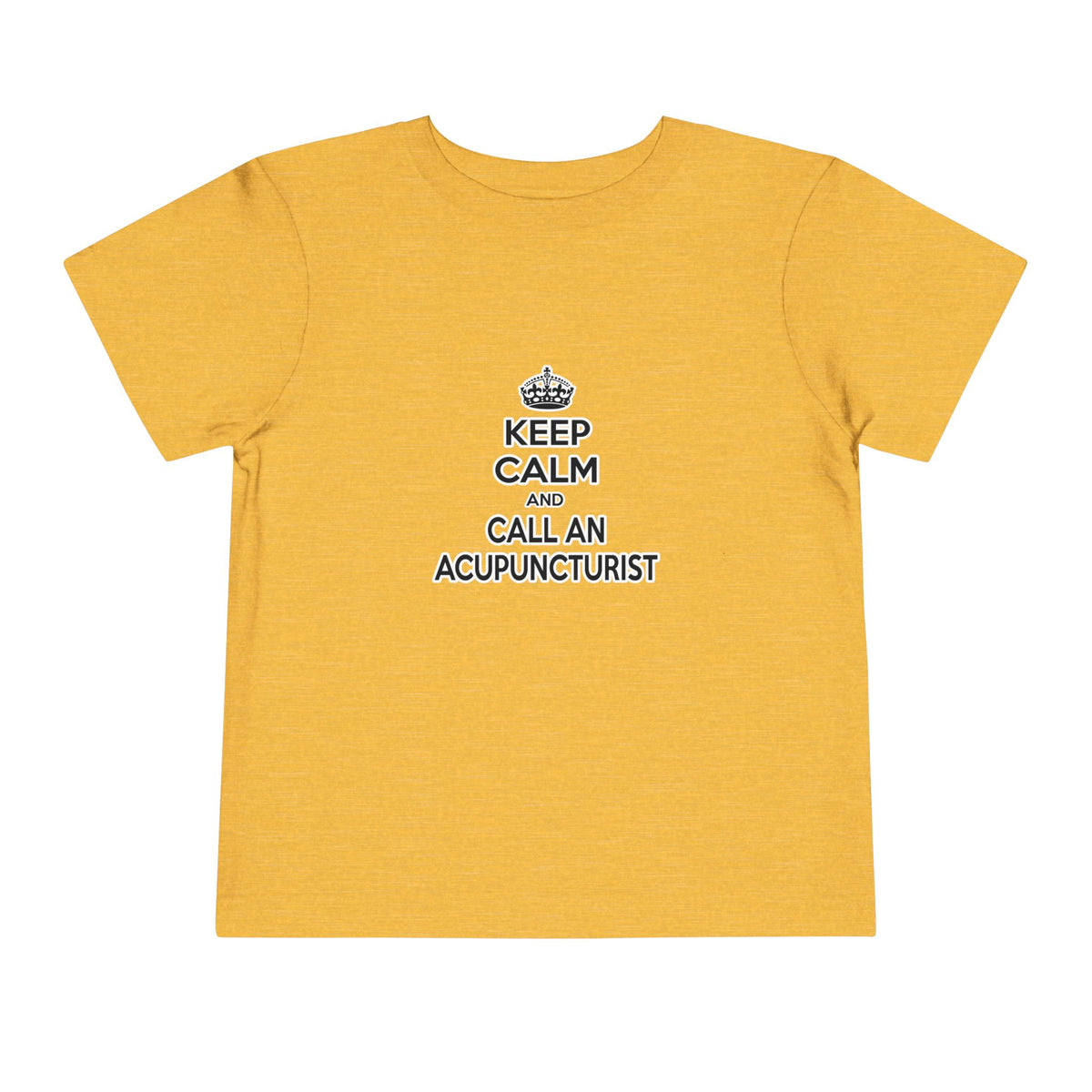 Keep Calm and Call an Acupuncturist - Toddler Short Sleeve Tee