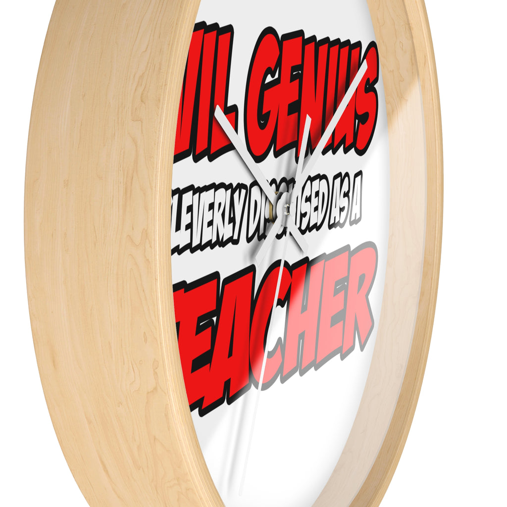 Evil Genius...Teacher - Wall Clock