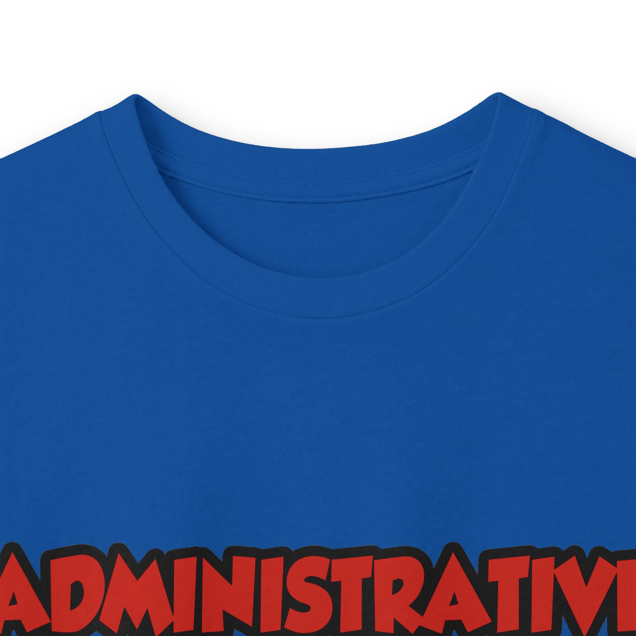 Admin Assistant ... Will Work For Wine - Unisex Ultra Cotton Long Sleeve Tee