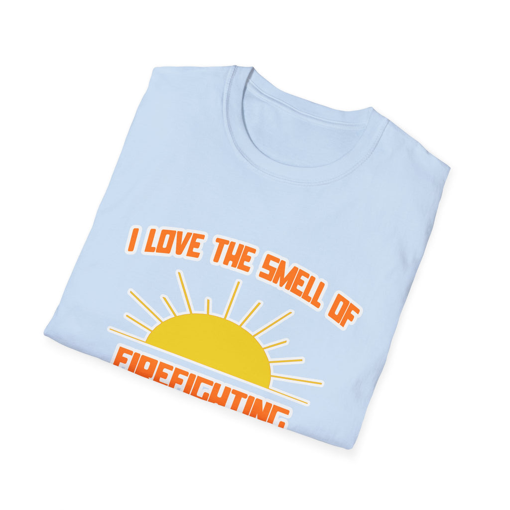 Smell of Firefighting in the Morning - Unisex Softstyle T-Shirt
