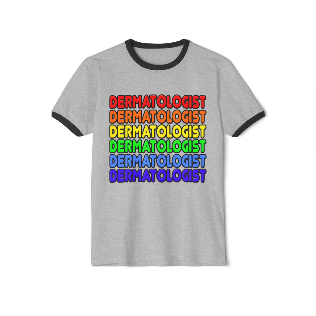 Rainbow Dermatologist - Unisex Cotton Ringer T-Shirt