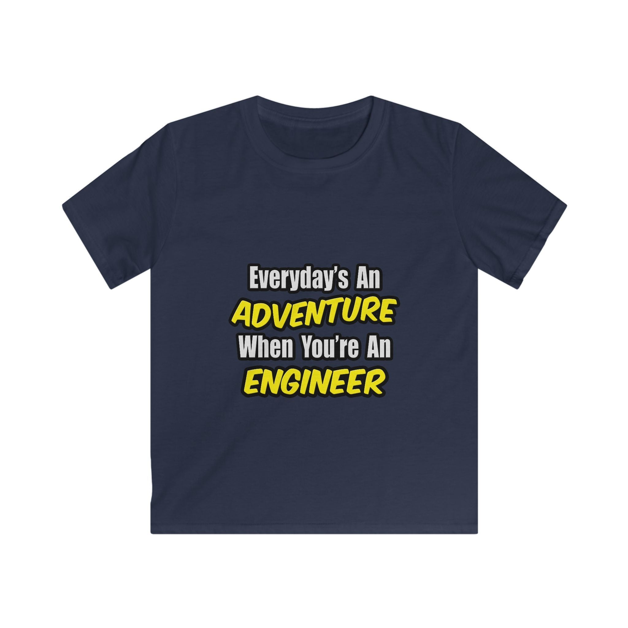Everyday's An Adventure...Engineer - Kids Softstyle Tee