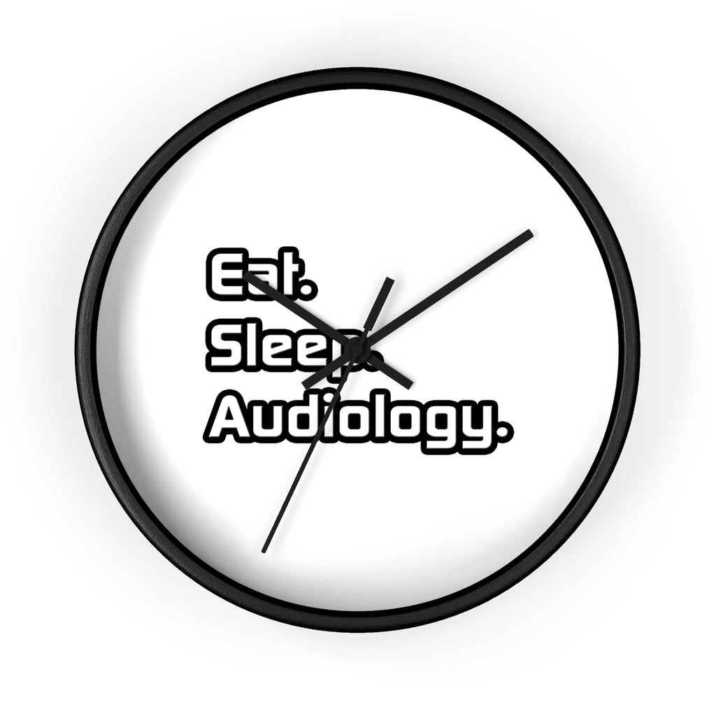 Eat. Sleep. Audiology - Wall Clock