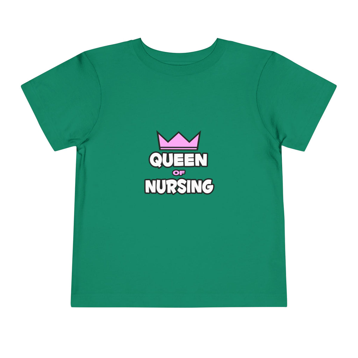 Queen of Nursing - Toddler Short Sleeve Tee