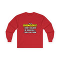 Miracles and Epidemiologists ... Funny - Unisex Ultra Cotton Long Sleeve Tee