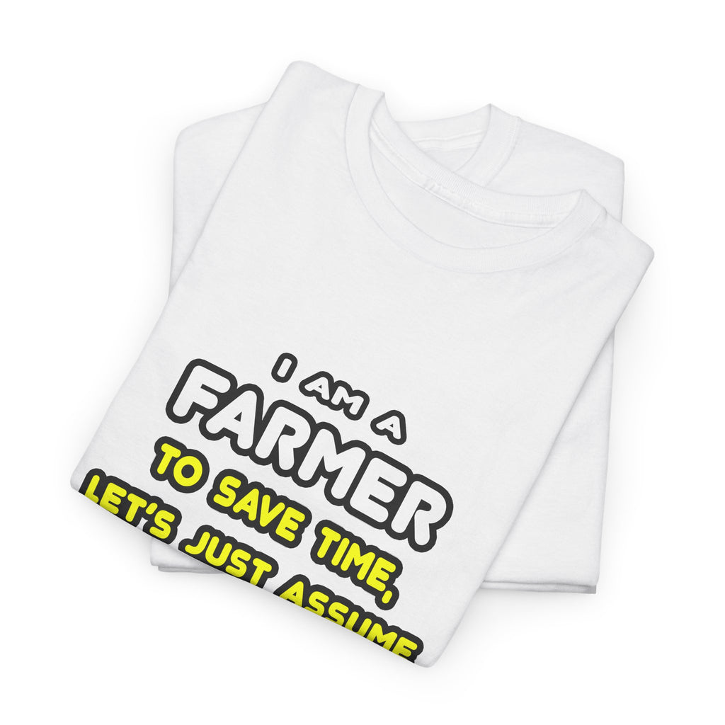 Funny Farmer T Shirts and Gifts - Unisex Heavy Cotton Tee