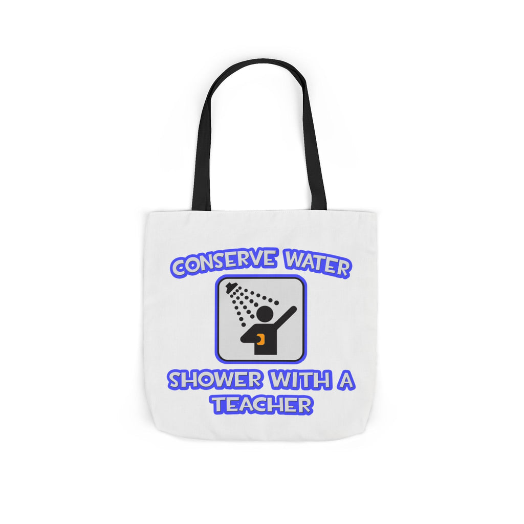 Conserve Water .. Shower With a Teacher - Canvas Tote Bag, 5-Color Straps
