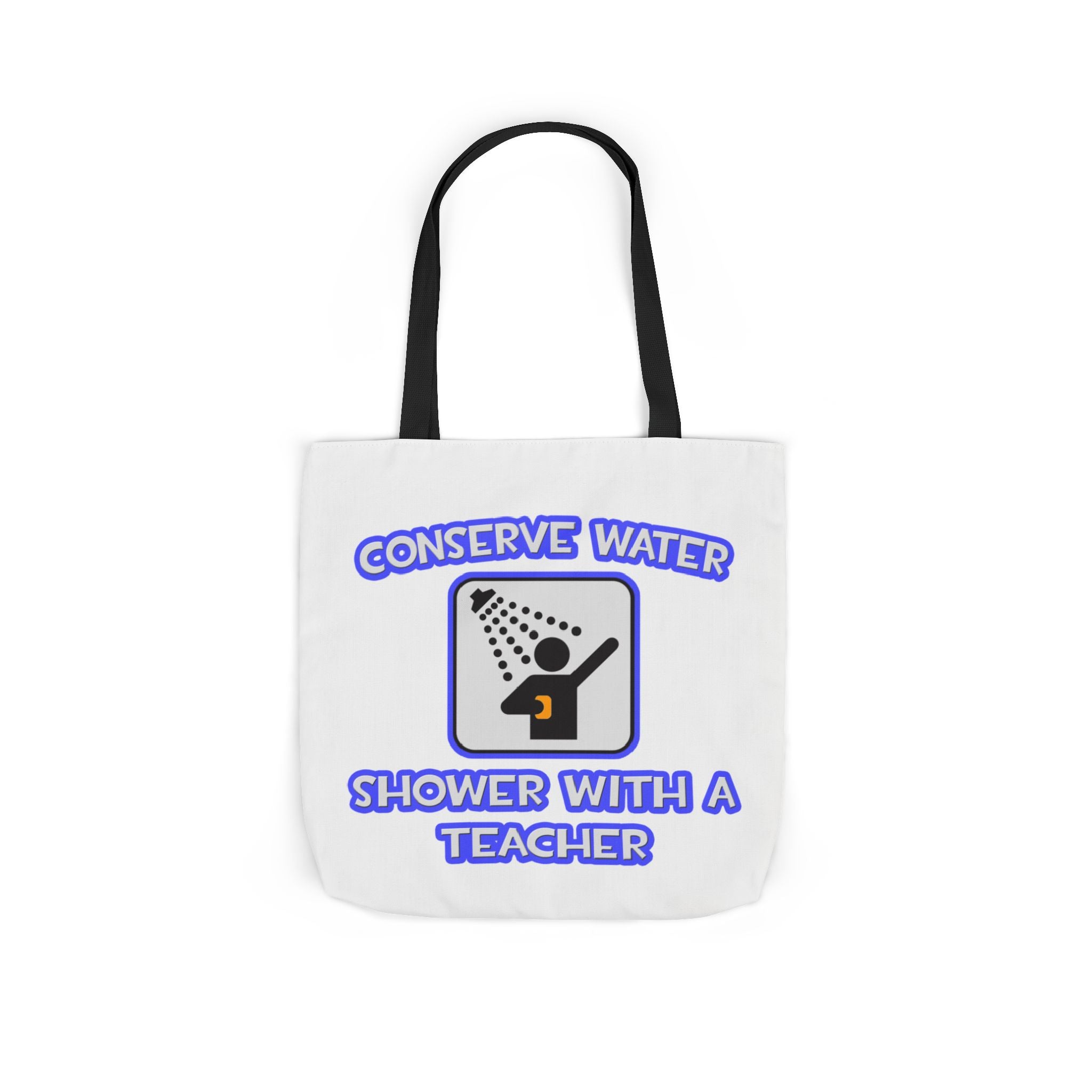 Conserve Water .. Shower With a Teacher - Canvas Tote Bag, 5-Color Straps