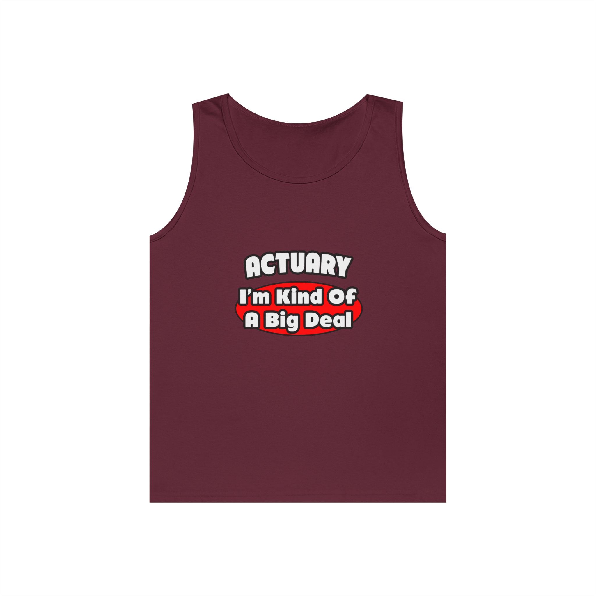 Actuary...Big Deal (2) - Unisex Heavy Cotton Tank Top