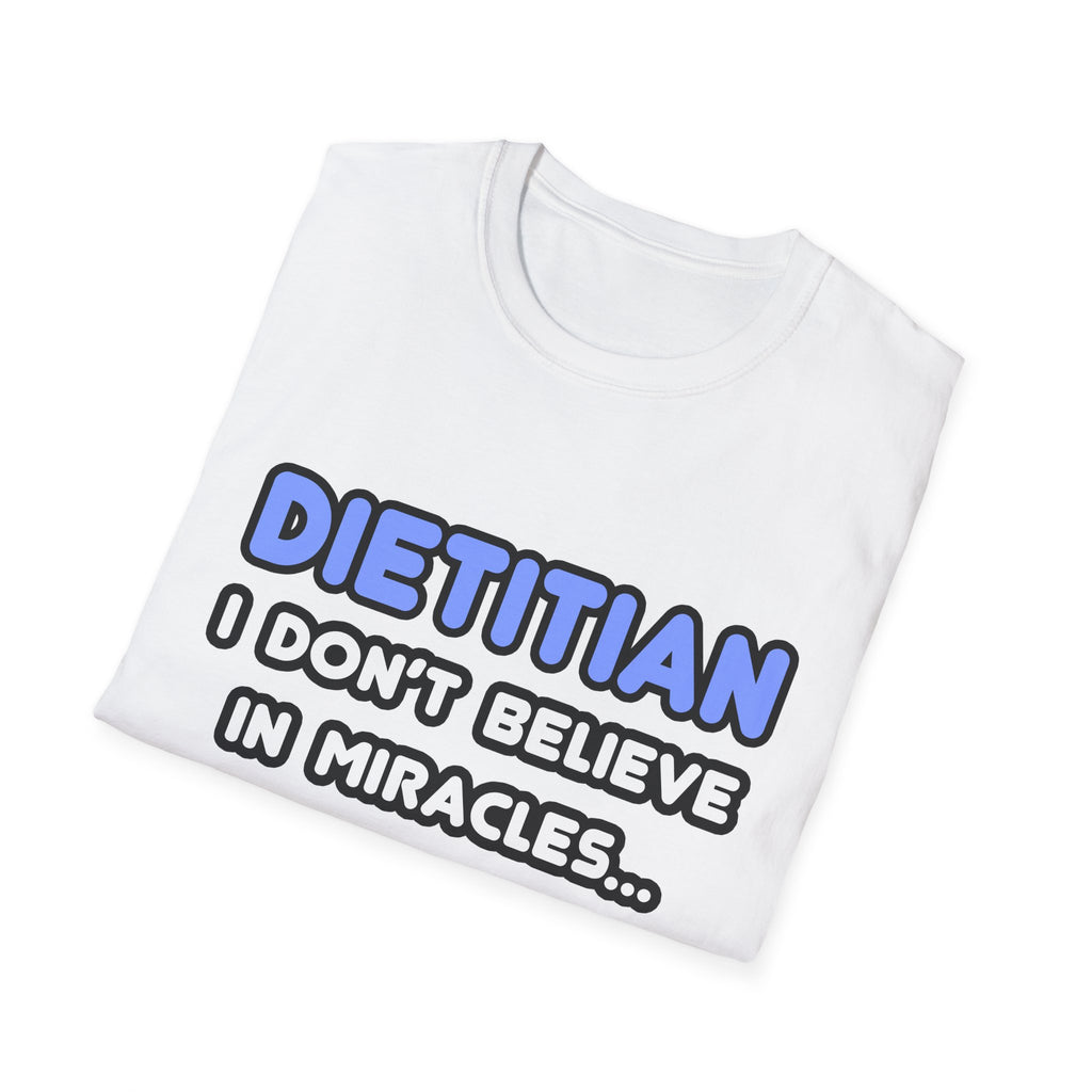 Miracles and Dietitians - Unisex Softstyle T-Shirt