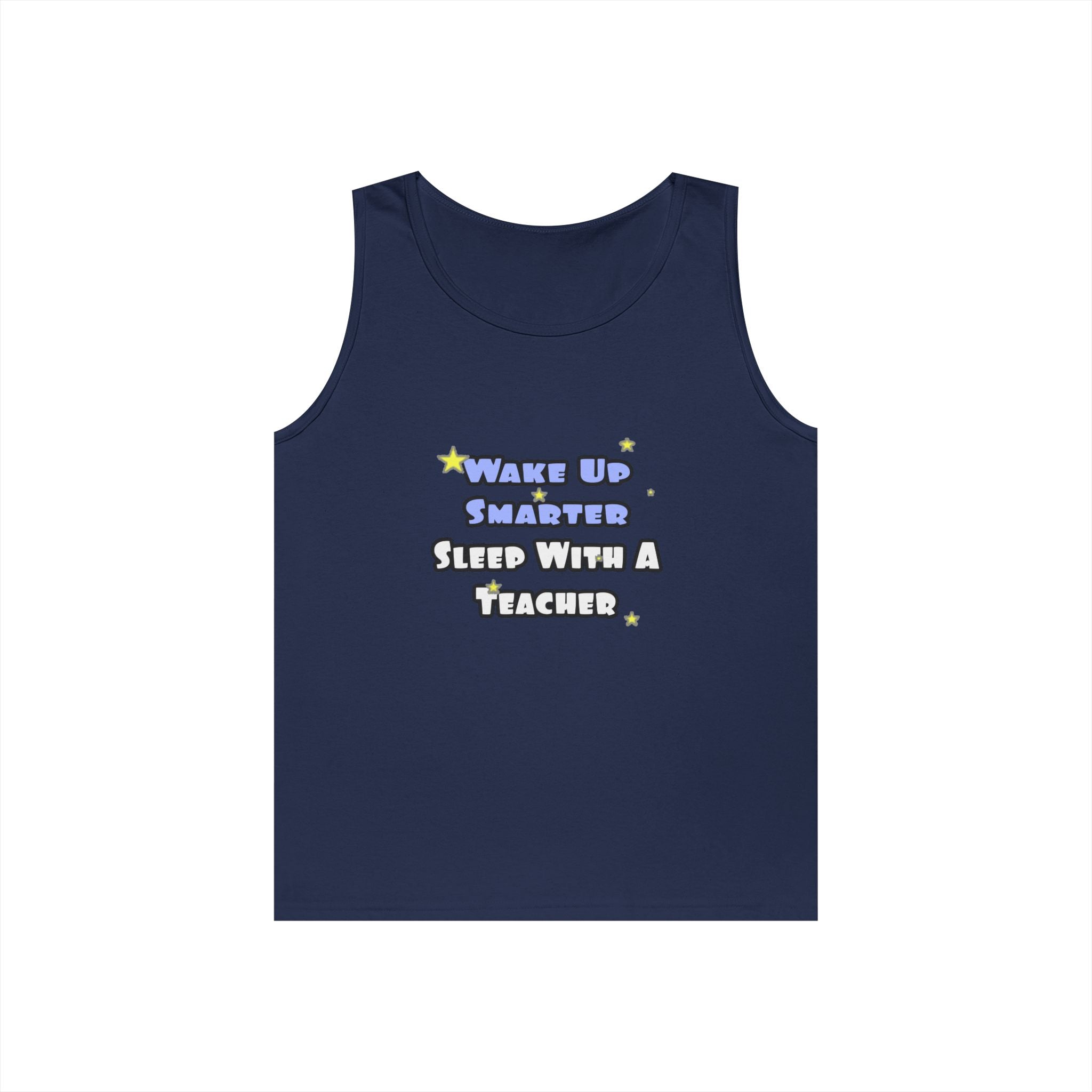 Wake Up Smarter...Sleep With a Teacher - Unisex Heavy Cotton Tank Top