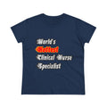 World's Hottest Clinical Nurse Specialist - Women's Midweight Cotton Tee