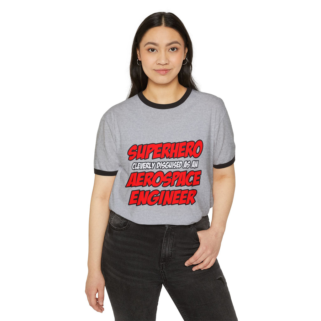 Superhero...Aerospace Engineer - Unisex Cotton Ringer T-Shirt