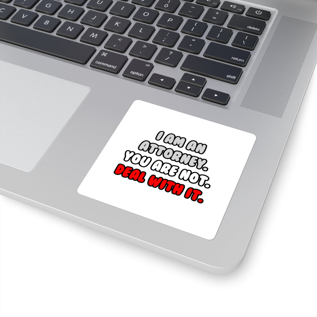 Deal With It ... Funny Attorney - Square Stickers