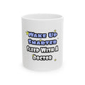 Wake Up Smarter...Sleep With a Doctor - Ceramic Mug, (11oz, 15oz)