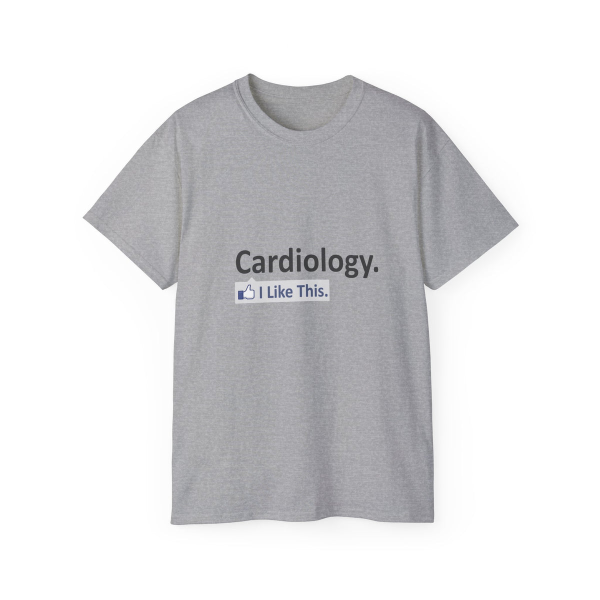 Cardiology...I Like This - Unisex Ultra Cotton Tee