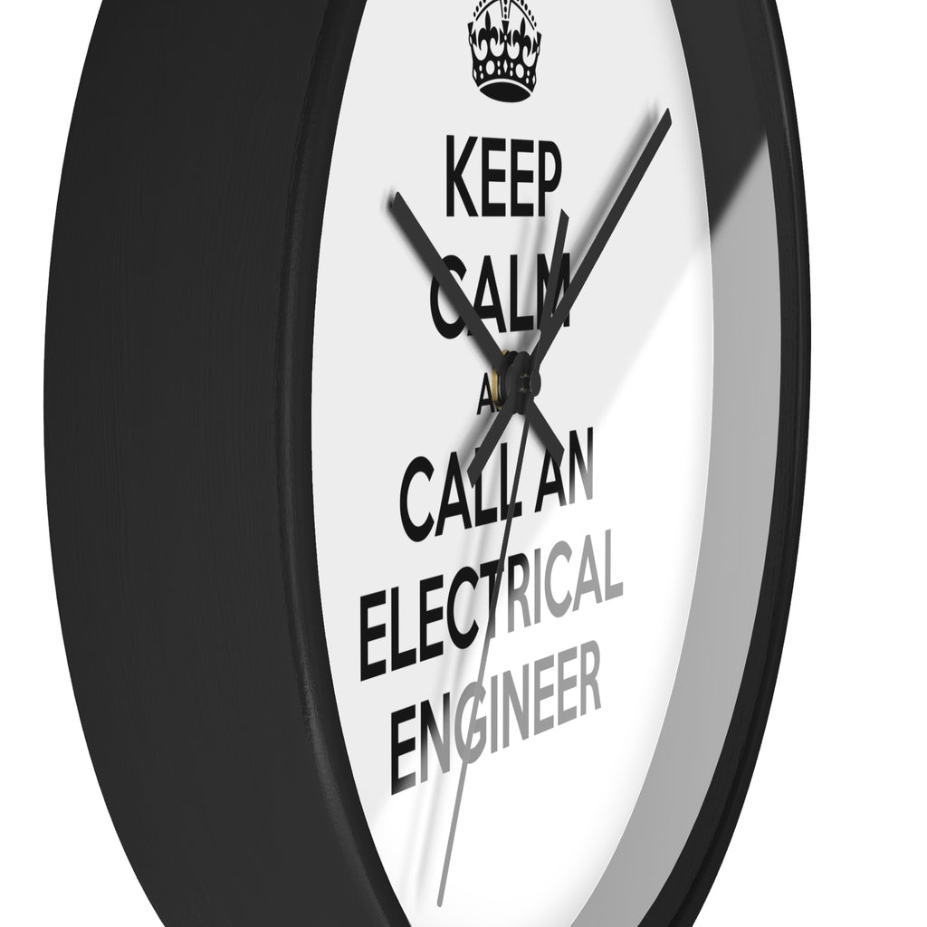 Keep Calm and Call an Electrical Engineer - Wall Clock
