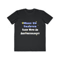 Wake Up Smarter...Sleep With Anesthesiologist - Men's Lightweight Fashion Tee