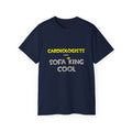 Cardiologists Are Sofa King Cool - Unisex Ultra Cotton Tee