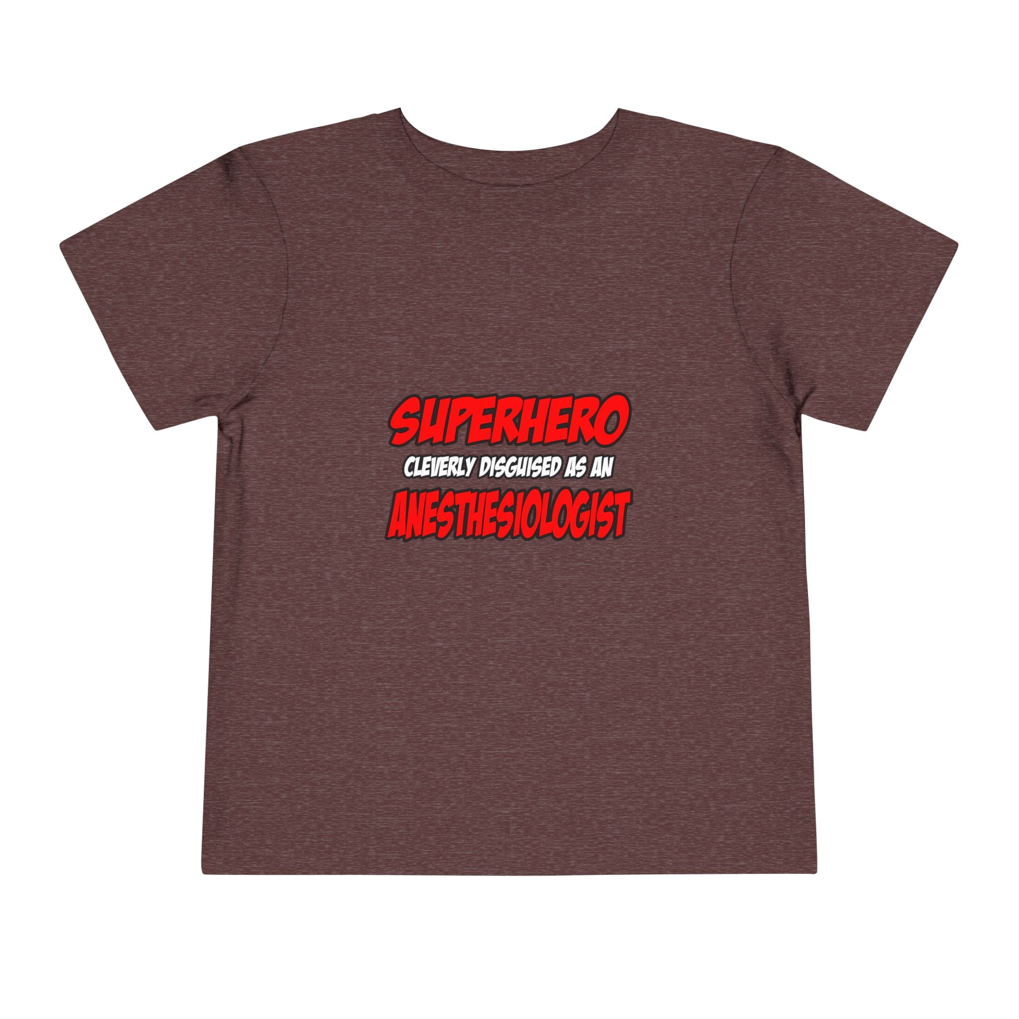 Superhero...Anesthesiologist - Toddler Short Sleeve Tee