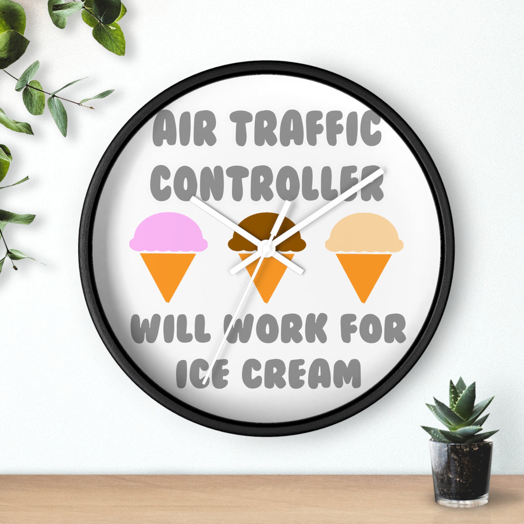 Air Traffic Controller ... Will Work For Ice Cream - Wall Clock