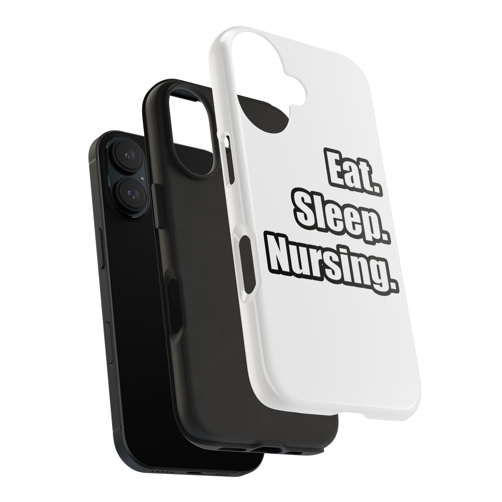 Eat. Sleep. Nursing. - Tough Phone Cases