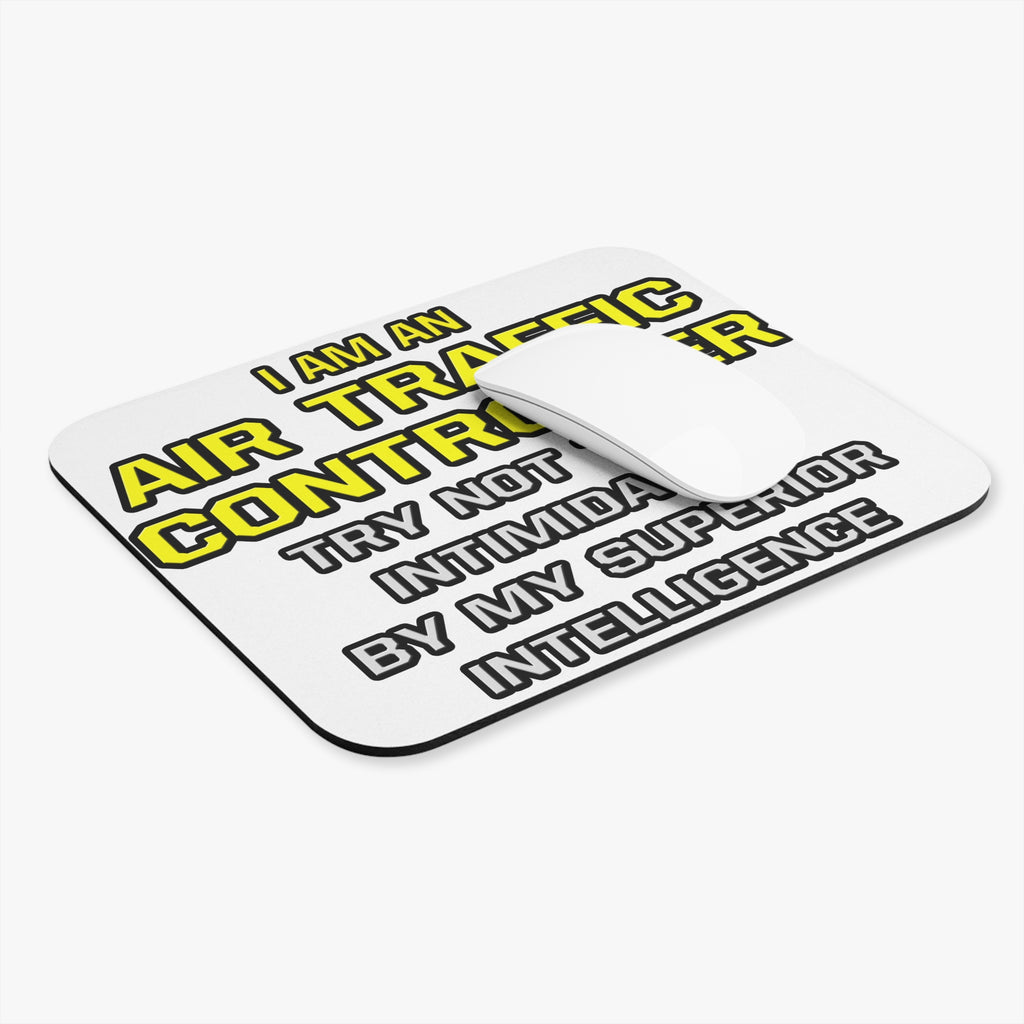 Air Traffic Controller...Superior Intelligence - Mouse Pad (Rectangle)