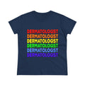 Rainbow Dermatologist - Women's Midweight Cotton Tee