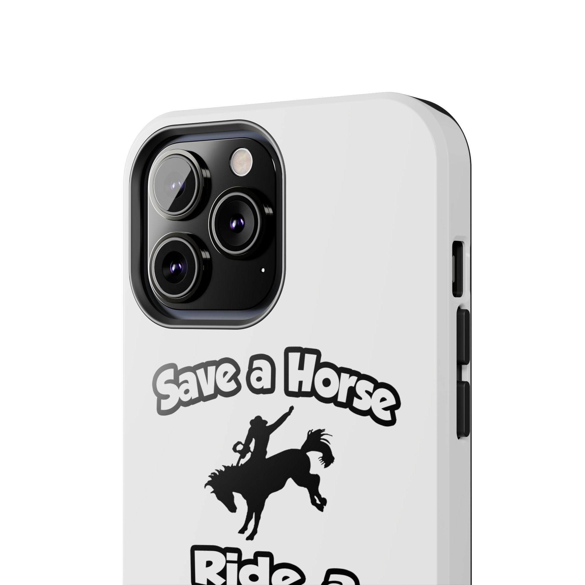 Save a Horse .. Ride a Nurse - Tough Phone Cases
