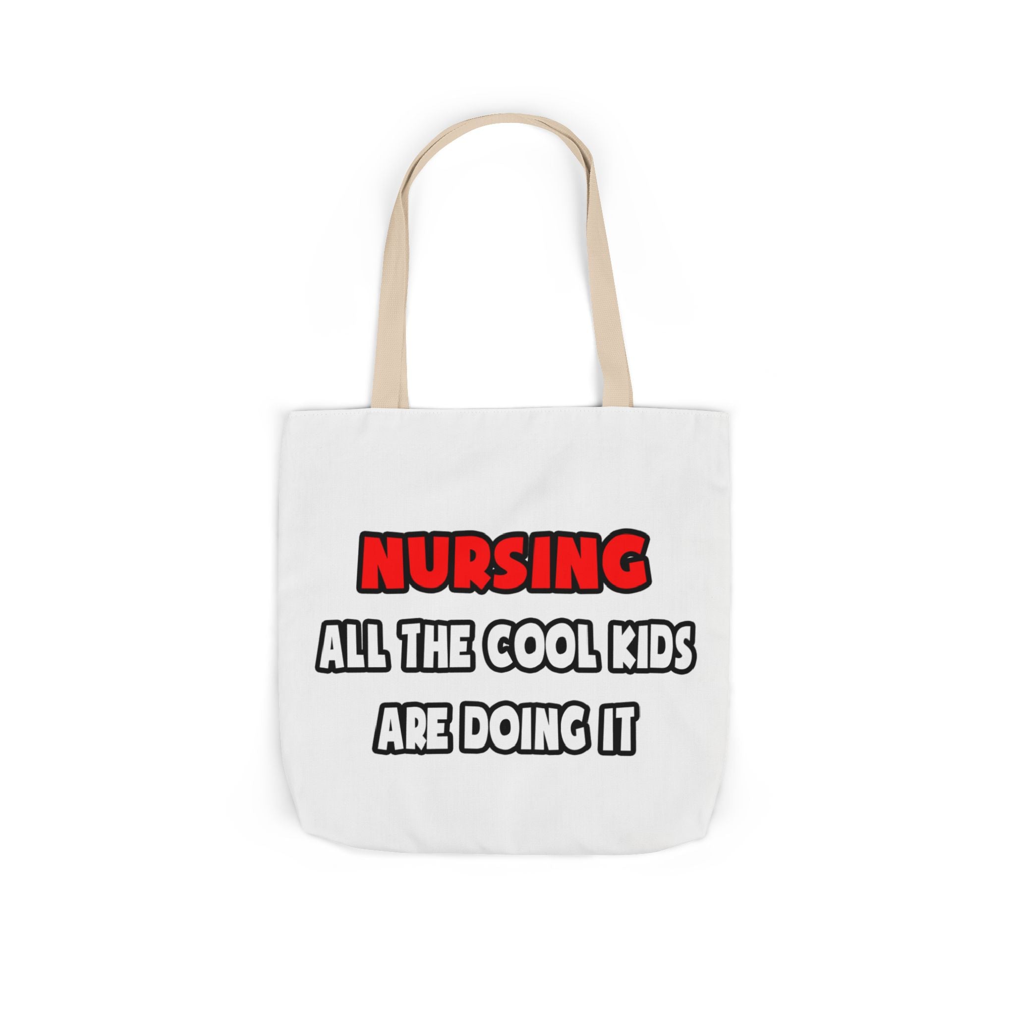 Funny Nurse Shirts and Gifts - Canvas Tote Bag, 5-Color Straps