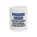 Miracles and Forensic Nurses - Ceramic Mug, (11oz, 15oz)